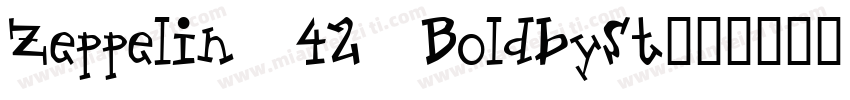 Zeppelin 42 BoldbySt字体转换